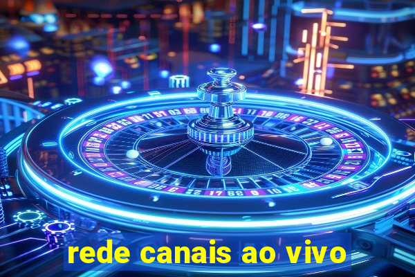 rede canais ao vivo